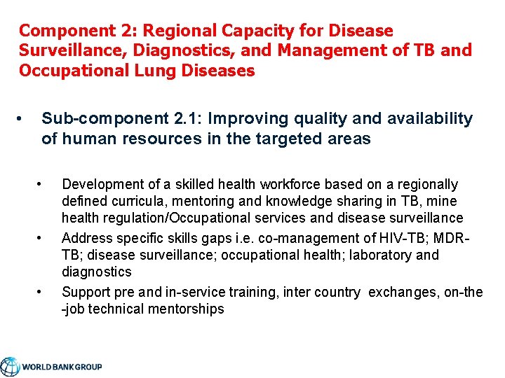 Component 2: Regional Capacity for Disease Surveillance, Diagnostics, and Management of TB and Occupational