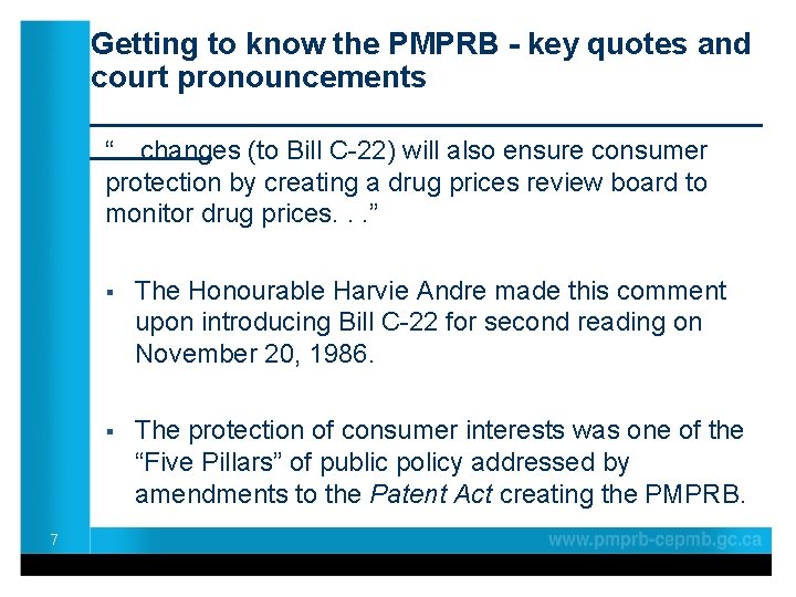 Getting to know the PMPRB - key quotes and court pronouncements ____________________ “…changes (to