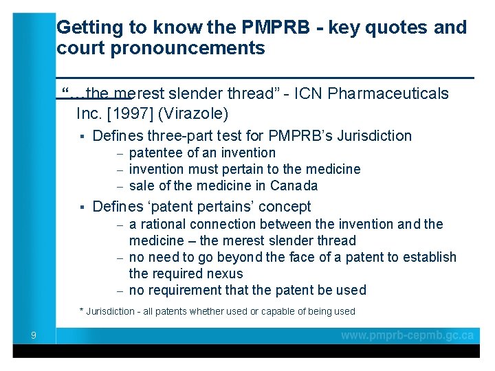 Getting to know the PMPRB - key quotes and court pronouncements ____________________ “…the merest