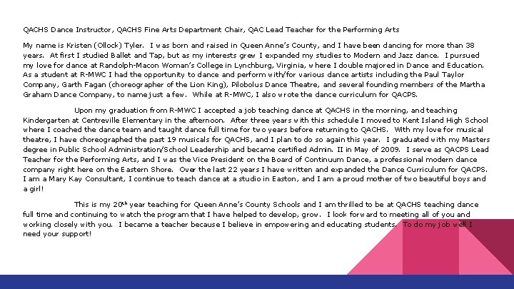 QACHS Dance Instructor, QACHS Fine Arts Department Chair, QAC Lead Teacher for the Performing