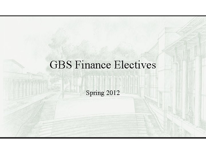 GBS Finance Electives Spring 2012 