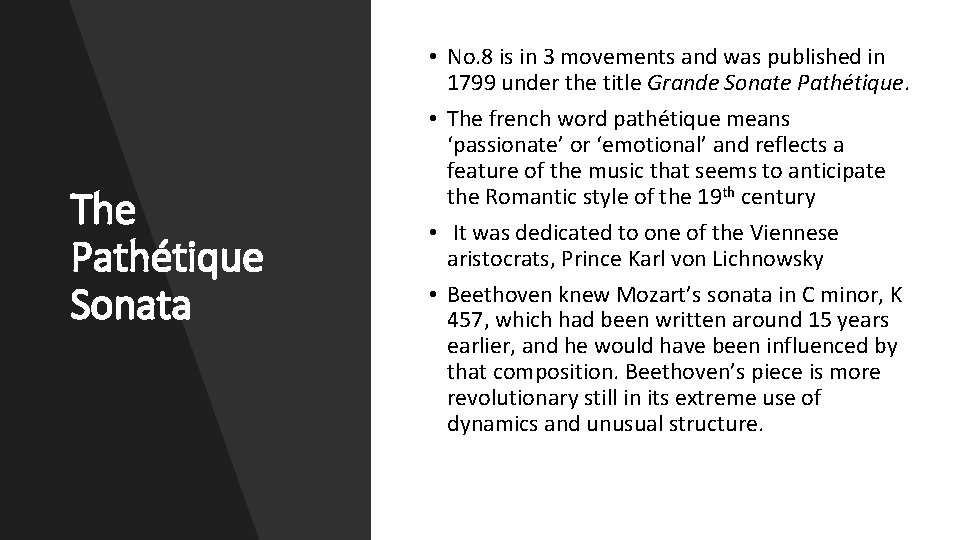 The Pathétique Sonata • No. 8 is in 3 movements and was published in