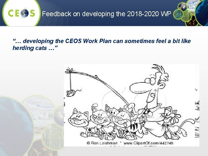 Feedback on developing the 2018 -2020 WP “… developing the CEOS Work Plan can