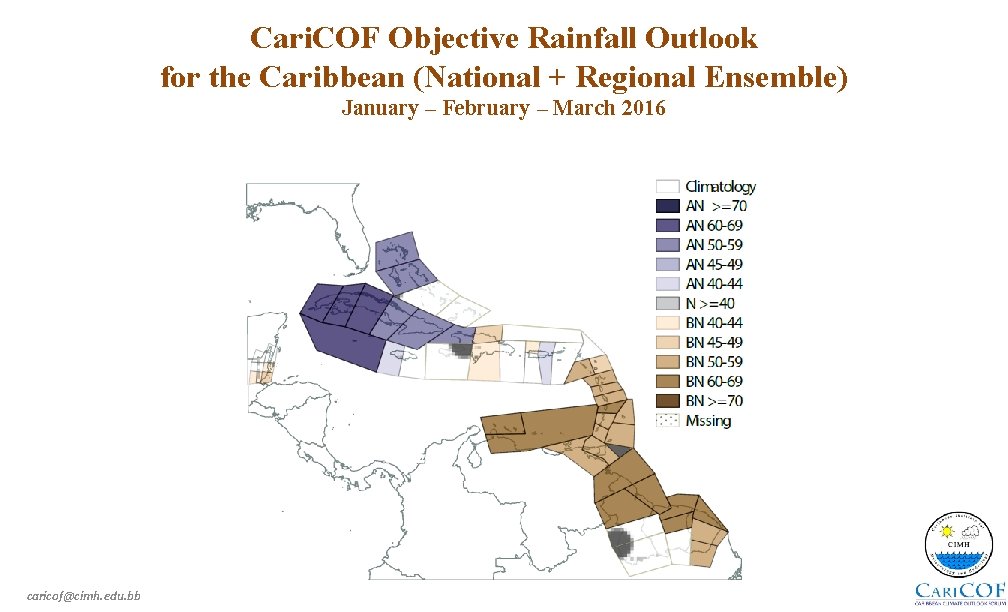 Cari. COF Objective Rainfall Outlook for the Caribbean (National + Regional Ensemble) January –