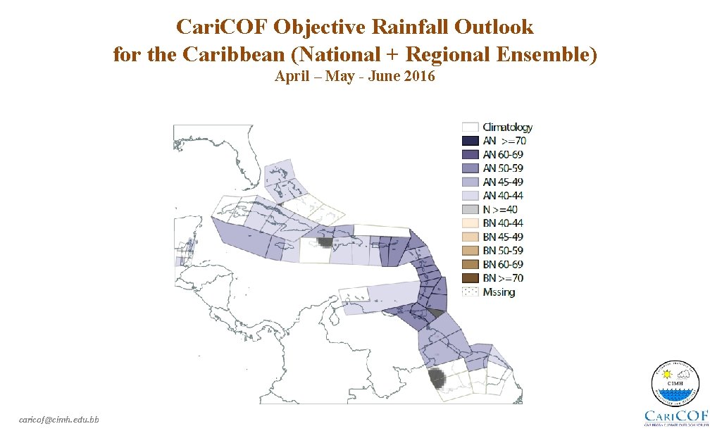 Cari. COF Objective Rainfall Outlook for the Caribbean (National + Regional Ensemble) April –