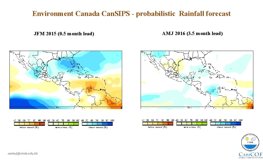 Environment Canada Can. SIPS - probabilistic Rainfall forecast JFM 2015 (0. 5 month lead)