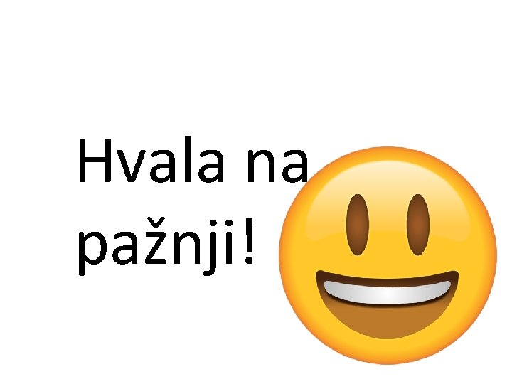 Hvala na pažnji! 