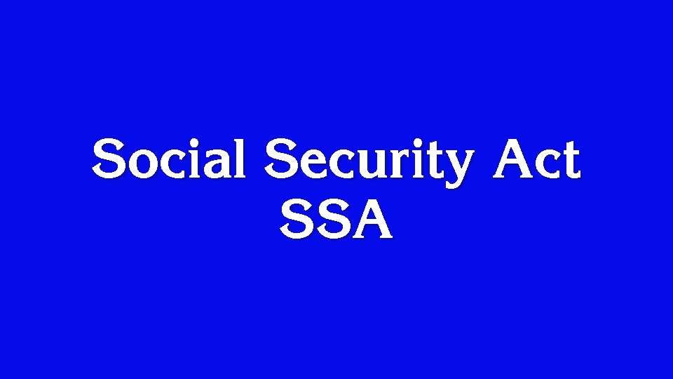 Social Security Act SSA 