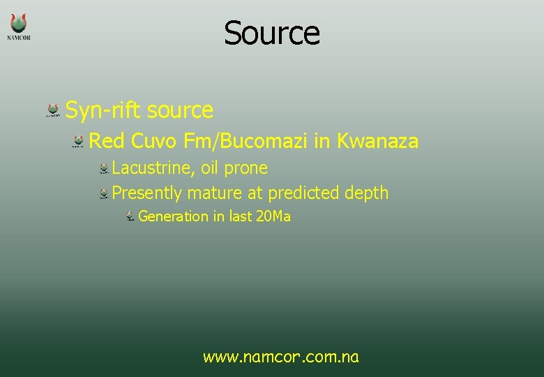 Source Syn-rift source Red Cuvo Fm/Bucomazi in Kwanaza Lacustrine, oil prone Presently mature at