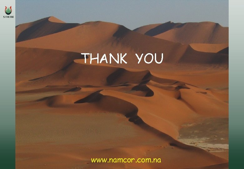 THANK YOU www. namcor. com. na 
