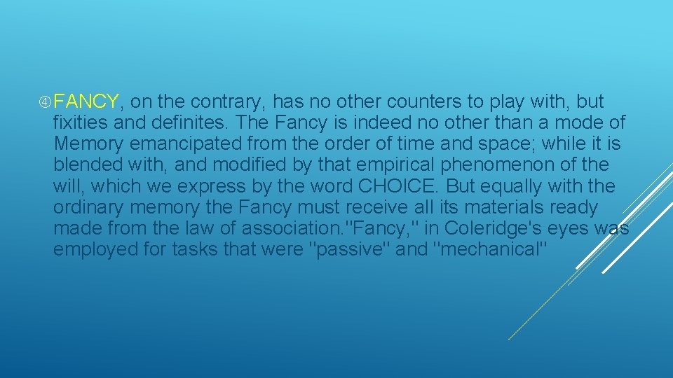  FANCY, on the contrary, has no other counters to play with, but fixities