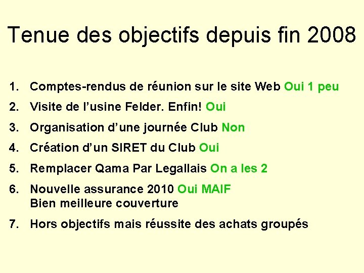 Tenue des objectifs depuis fin 2008 1. Comptes-rendus de réunion sur le site Web