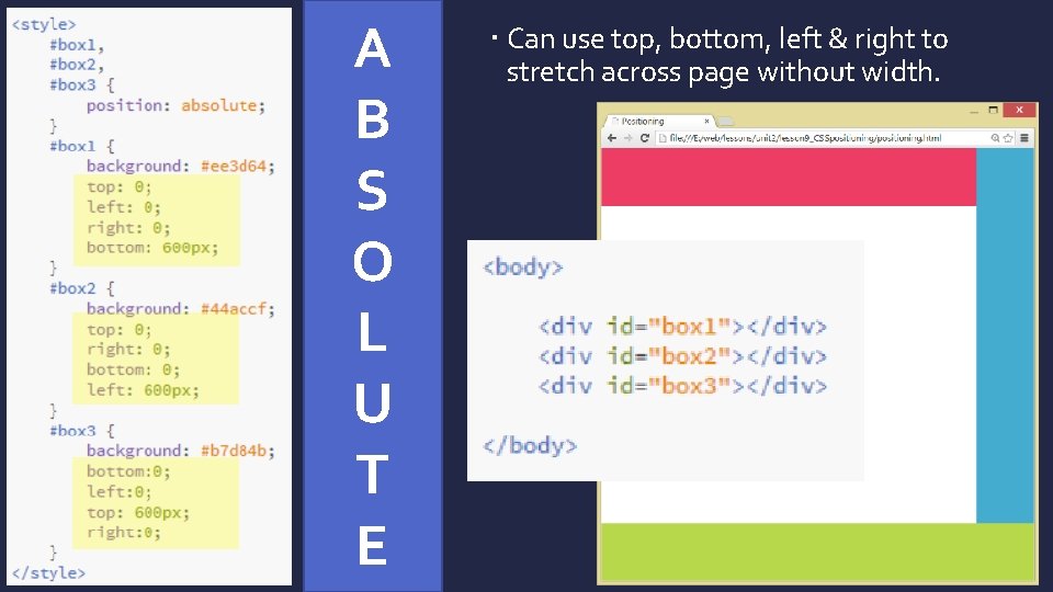 A B S O L U T E Can use top, bottom, left &