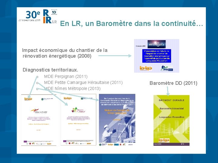 En LR, un Baromètre dans la continuité… Impact économique du chantier de la rénovation