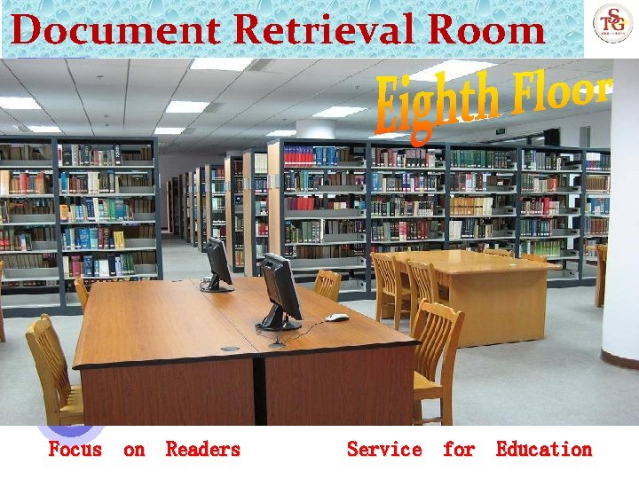 Document Retrieval Room Focus on Readers Service for Education 