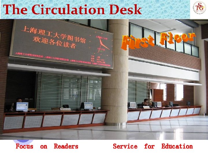 The Circulation Desk Focus on Readers Service for Education 