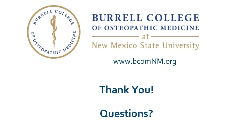 www. bcom. NM. org Thank You! Questions? 