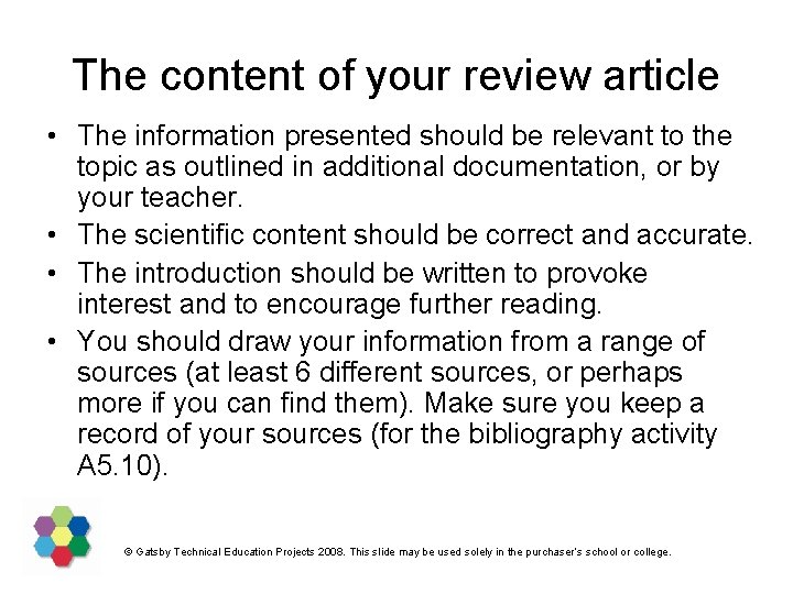 The content of your review article • The information presented should be relevant to
