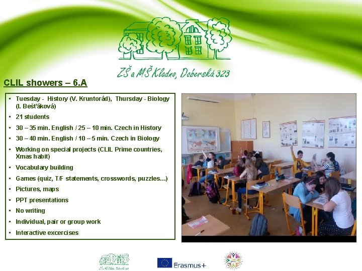 CLIL showers – 6. A • Tuesday - History (V. Kruntorád), Thursday - Biology