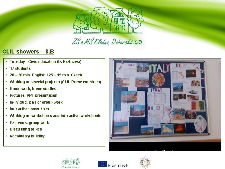 CLIL showers – 8. B • Tuesday - Civic education (D. Brabcová) • 17