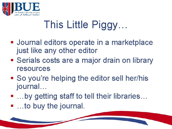 This Little Piggy… § Journal editors operate in a marketplace just like any other