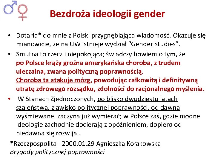 Bezdroża ideologii gender • Dotarła* do mnie z Polski przygnębiająca wiadomość. Okazuje się mianowicie,