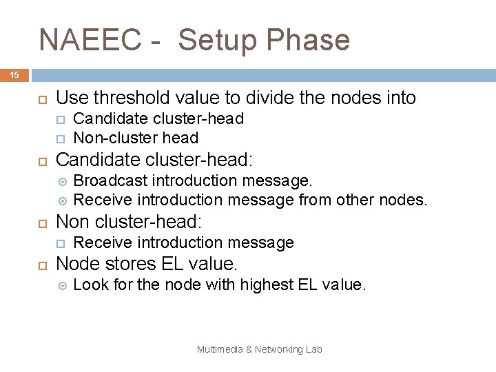 NAEEC - Setup Phase 15 Use threshold value to divide the nodes into Candidate