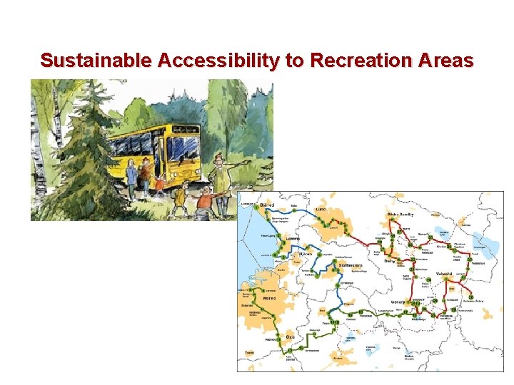 Sustainable Accessibility to Recreation Areas 