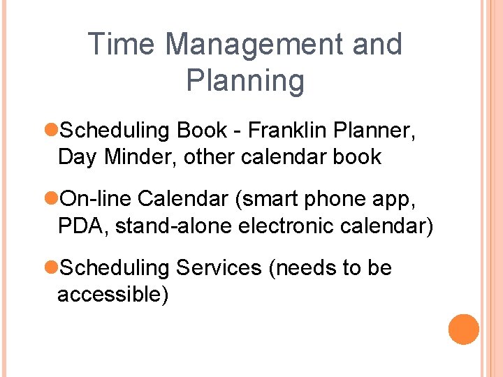 Time Management and Planning Scheduling Book - Franklin Planner, Day Minder, other calendar book