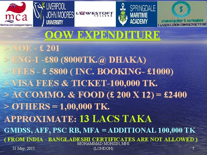 OOW EXPENDITURE ˃ NOE - £ 201 ˃ ENG-1 -£ 80 (8000 TK. @