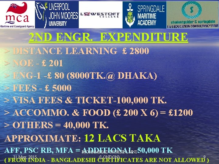 2 ND ENGR. EXPENDITURE ˃ DISTANCE LEARNING £ 2800 ˃ NOE - £ 201