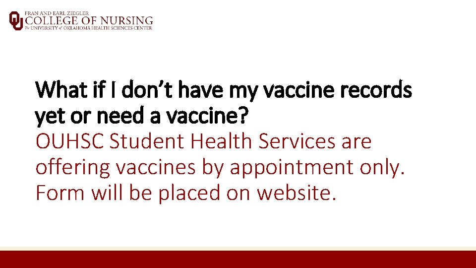 What if I don’t have my vaccine records yet or need a vaccine? OUHSC