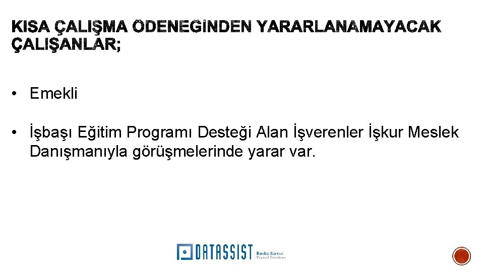  • Emekli • İşbaşı Eğitim Programı Desteği Alan İşverenler İşkur Meslek Danışmanıyla görüşmelerinde