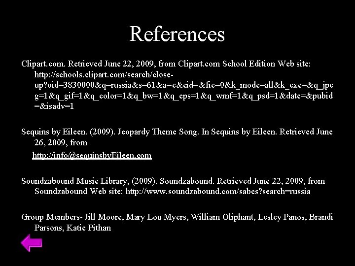 References Clipart. com. Retrieved June 22, 2009, from Clipart. com School Edition Web site:
