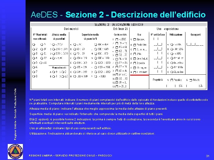 Regione Umbria - Servizio Protezione Civile Ae. DES - Sezione 2 - Descrizione dell’edificio