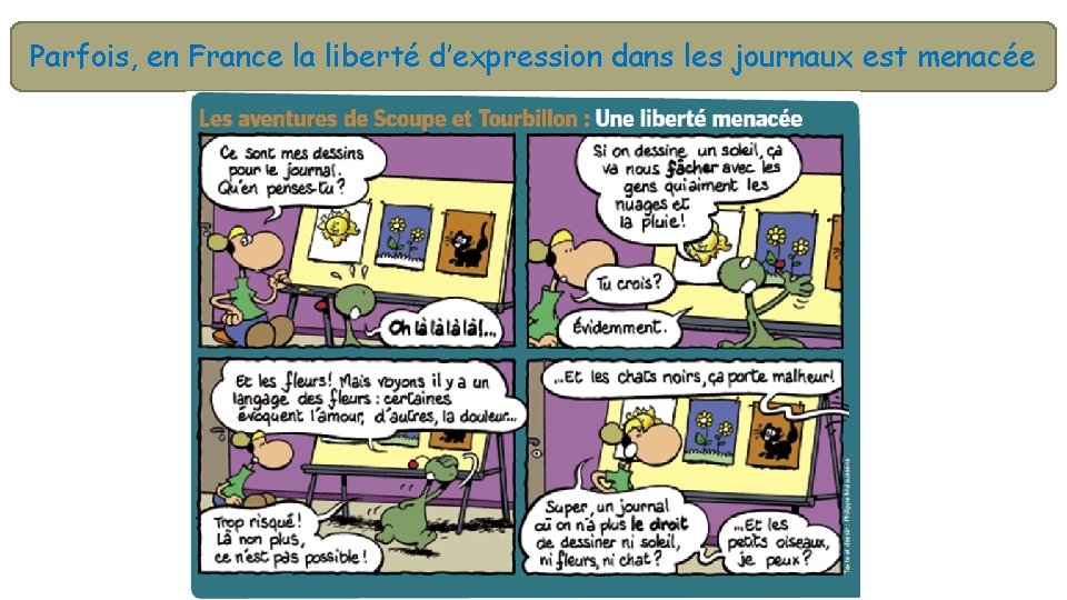 Parfois, en France la liberté d’expression dans les journaux est menacée 