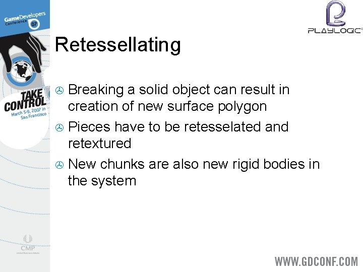Retessellating Breaking a solid object can result in creation of new surface polygon >