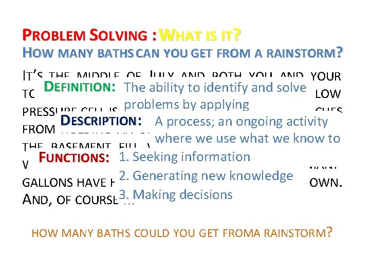 PROBLEM SOLVING : WHAT IS IT? HOW MANY BATHS CAN YOU GET FROM A