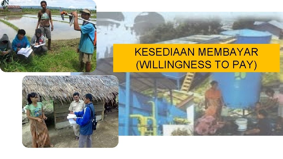 KESEDIAAN MEMBAYAR (WILLINGNESS TO PAY) 