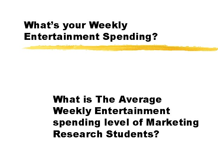 What’s your Weekly Entertainment Spending? What is The Average Weekly Entertainment spending level of