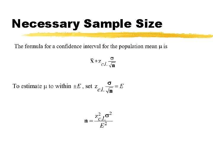 Necessary Sample Size 