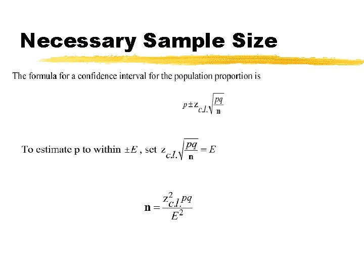 Necessary Sample Size 