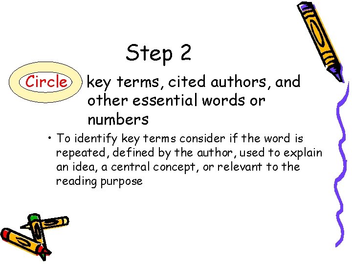 Step 2 • Circle key terms, cited authors, and other essential words or numbers