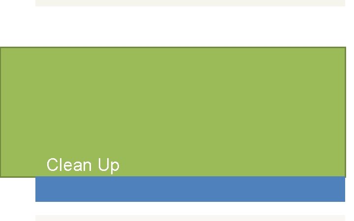 Clean Up 