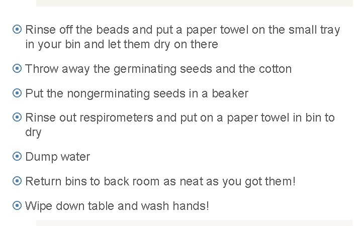  Rinse off the beads and put a paper towel on the small tray