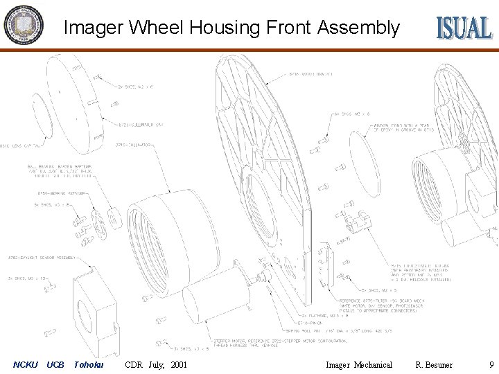 Imager Wheel Housing Front Assembly NCKU UCB Tohoku CDR July, 2001 Imager Mechanical R.