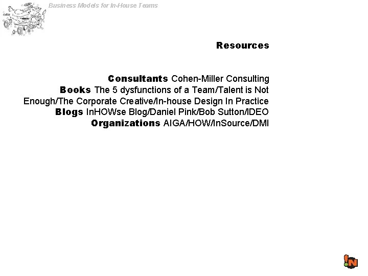 Business Models for In-House Teams Resources Consultants Cohen-Miller Consulting Books The 5 dysfunctions of
