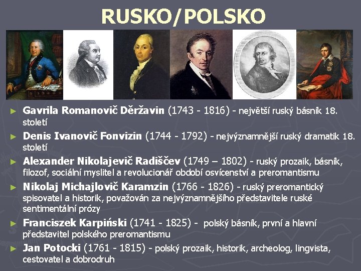 RUSKO/POLSKO ► Gavrila Romanovič Děržavin (1743 - 1816) - největší ruský básník 18. ►