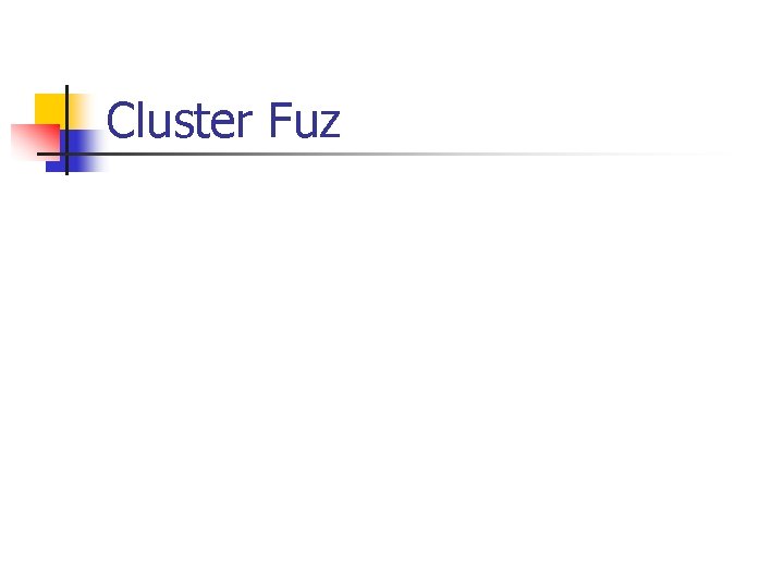 Cluster Fuz 