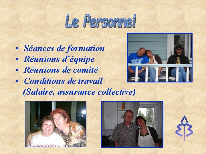  • • Séances de formation Réunions d’équipe Réunions de comité Conditions de travail